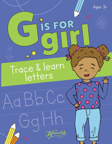 G Is For Girl: Trace & Learn Letters