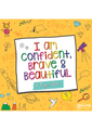 I Am Confident Brave & Beautiful: A Project Book